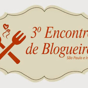 3º ENCONTRO DE BLOGUEIROS DE SÃO PAULO E INTERIOR – 2 parte