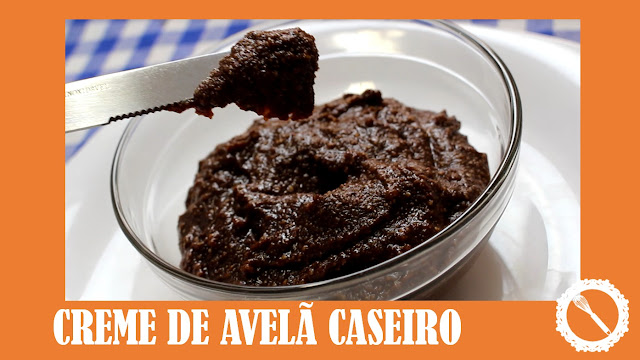 Creme de avelã caseiro Creme de avelã caseiro